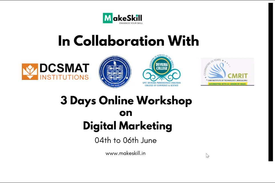Three Day Online Workshop on Digital Marketing in collaboration with MakeSkill, Delhi on 4th June 2021 to 6th June 2021