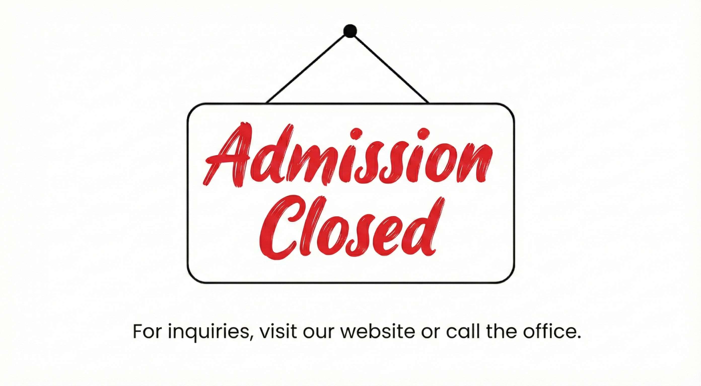 Admission Closed